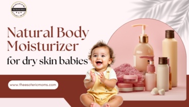 Natural Body Moisturizer for Dry Skin Babies – Gentle Ayurvedic Care
