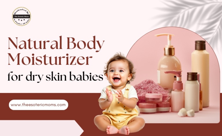 Natural Body Moisturizer for Dry Skin Babies – Gentle Ayurvedic Care