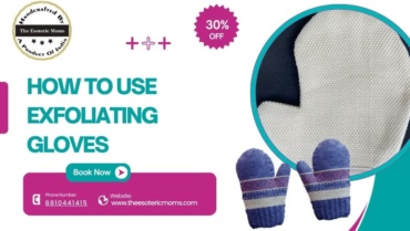 How to Use Exfoliating Gloves: Your Complete Guide to Silky Smooth Skin