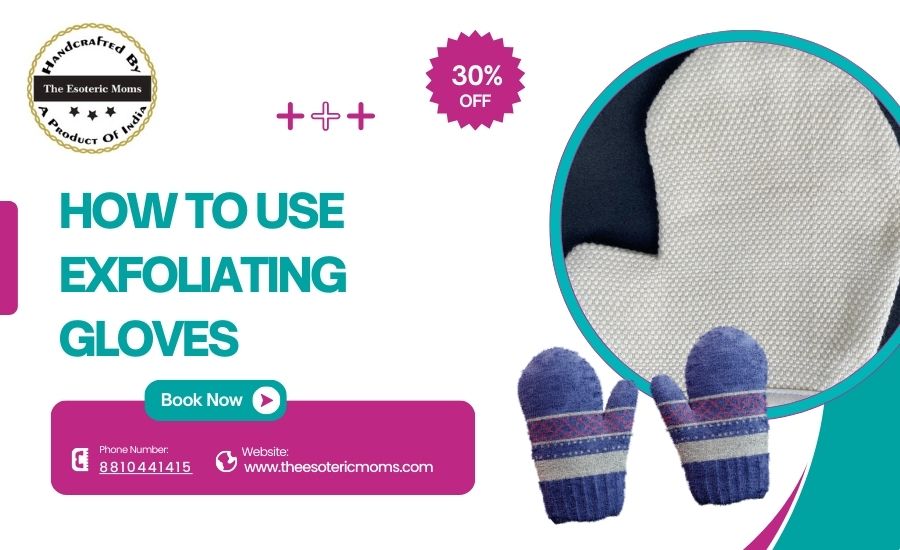 How to Use Exfoliating Gloves: Your Complete Guide to Silky Smooth Skin